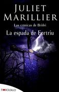 La espada de Fortriu: Las crónicas de Bridei (EMBOLSILLO)