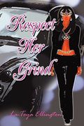 respect her grind (en Inglés)
