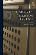 History Of Dickinson College (en Inglés)