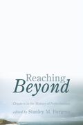 Reaching Beyond: Chapters in the History of Perfectionism (en Inglés)
