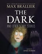 The Dark and Other Scary Stories (en Inglés)