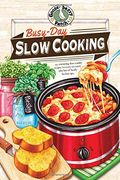 Busy-Day Slow Cooking Cookbook (Everyday Cookbook Collection)
