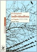 El Anarquismo Individualista en España (1923-1938)