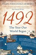 1492: The Year our World Began (en Inglés)