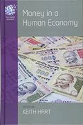 Money in a Human Economy (The Human Economy) (en Inglés)