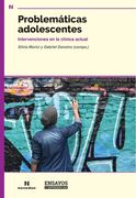 Problematicas Adolescentes Intervenciones en la Clinica Actual