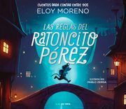LAS REGLAS DEL RATONCITO PEREZ (COLECCION CUENTOS PARA CONTAR ENTRE DOS) (in Spanish)