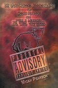 the unauthorized autobiography of micah pearson: or: how i learned to stop worrying and love the sheep (en Inglés)