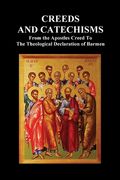 Creeds and Catechisms: Apostles' Creed, Nicene Creed, Athanasian Creed, the Heidelberg Catechism, the Canons of Dordt, the Belgic Confession, (en Inglés)
