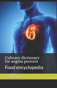 Culinary dictionary for angina pectoris: Food encyclopedia