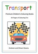 Transport: Premium Children's Colouring Books (en Inglés)