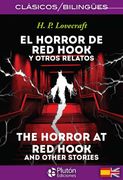 El Horror de Red Hook y otros relatos / The Horror at Red Hook and Other stories (en Bilingüe)
