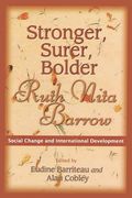 stronger, surer, bolder: ruth nita barrow--social change and international development