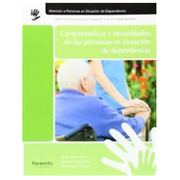 Características y Necesidades de las Personas en Situación de Dependencia