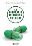 La biblia de la medicina natural