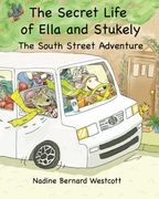 The Secret Life of Ella and Stukely: The South Street Adventure