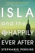 Isla and the Happily Ever After (en Inglés)