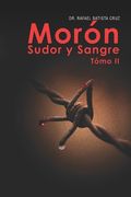 Morón Sudor y Sangre Tómo II (in Spanish)