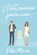 Matrimonio Para uno (in Spanish)