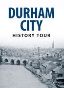 Durham City History Tour (en Inglés)