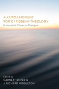 A Kairos Moment for Caribbean Theology (en Inglés)