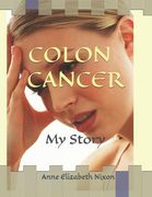 Colon Cancer: My Story (en Inglés)