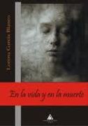 En la Vida y la Muerte