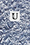 U: 6x9 Inches, Monogram Initial “u” Cover Journal (en Inglés)