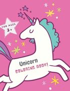 UNICORN coloring book: for kids ages 3+
