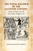 the papal reform of the eleventh century: lives of pope leo ix and pope gregory vii