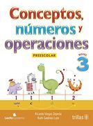 Conceptos, Numeros Y Operaciones: Preescolar 3