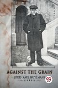 Against The Grain (en Inglés)
