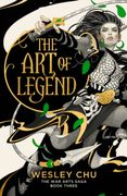 The Art of Legend: The epic conclusion to the acclaimed War Arts Saga trilogy