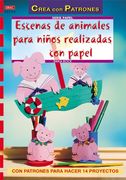 Serie Papel. Escenas De Animales Para Niños Realizadas Con Papel - Número 26 (Cp Serie Papel (drac)) (in Spanish)