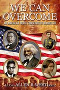 We can Overcome: An American Black Conservative Manifesto (en Inglés)