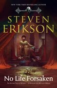 No Life Forsaken. The Second Tale of Witness: A Novel of the Malazan World (en Inglés)