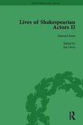 Lives of Shakespearian Actors, Part II, Volume 1: Edmund Kean, Sarah Siddons and Harriet Smithson by Their Contemporaries (en Inglés)