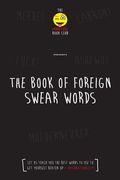 The Foreign Book of Swear Words (en Inglés)