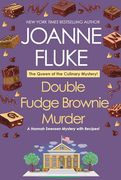 Double Fudge Brownie Murder (a Hannah Swensen Mystery)