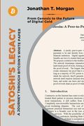 Satoshi's Legacy: A Journey Through Bitcoin's White Paper: From Genesis to the Future of Digital Gold (en Inglés)