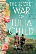 The Secret War of Julia Child (en Inglés)