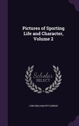 Pictures of Sporting Life and Character, Volume 2 (en Inglés)