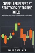 Conseiller expert et stratégies de trading Forex (en Francés)