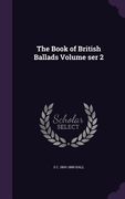 The Book of British Ballads Volume ser 2 (en Inglés)