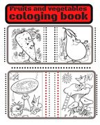 Fruits And Vegetables Coloring: Fruits And Vegetables Coloring Cook Wow / Coloring Cook Book/ Coloring Book For adults / Coloring Book For Kids / Colo (en Inglés)