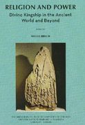 Religion and Power: Divine Kingship in the Ancient World and Beyond (en Inglés)