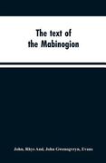 The text of the Mabinogion: and other Welsh tales from the Red Book of Hergest (en Inglés)