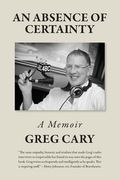 An Absence of Certainty 