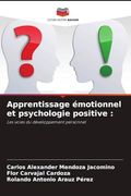 Apprentissage Émotionnel et Psychologie Positive (en Francés)