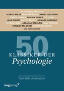 50 Klassiker der Psychologie: Die Wichtigsten Werke von Alfred Adler, Sigmund Freud, Daniel Goleman, Karen Horney, William James, C. Go Jung, Jean. Seligman und Vielen Anderen (en Alemán)